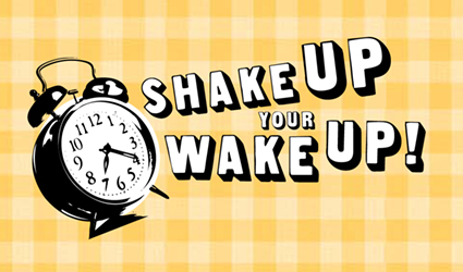 Image result for wake up shake up